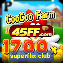 superflix club
